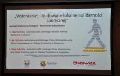 Więcej o: Gala podsumowująca konkurs pn. „Wolontariat – budowanie lokalnej solidarności społecznej”