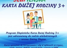 Powiększ zdjęcie SŁUPIEŃSKA KARTA DUŻEJ RODZINY 3+